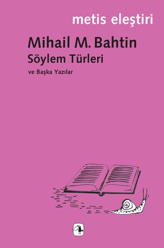 Söylem Türleri ve Başka Yazılar %10 indirimli Mihail M. Bahtin