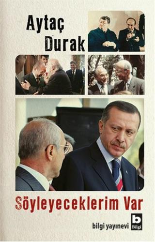 Söyleyeceklerim Var Aytaç Durak