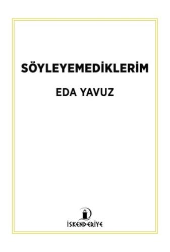 Söyleyemediklerim Eda Yavuz