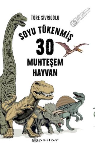 Soyu Tükenmiş 30 Muhteşem Hayvan Töre Sivrioğlu