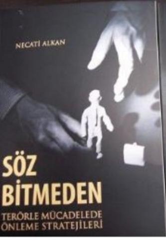 Söz Bitmeden Terörle Mücadelede Önleme Stratejileri Necati Alkan