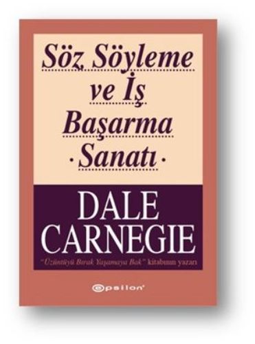 Söz Söyleme ve İş Başarma Sanatı %10 indirimli Dale Carnegie