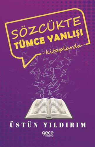 Sözcükte Tümce Yanlışı - Kitaplarda %20 indirimli Üstün Yıldırım