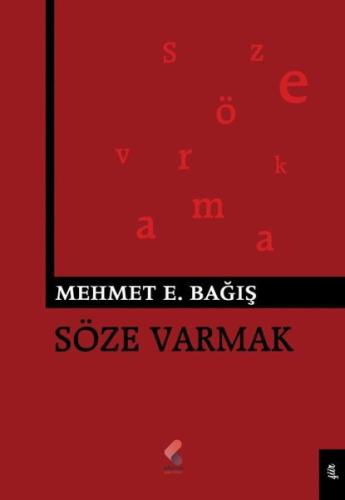 Söze Varmak Mehmet Emin Bağış