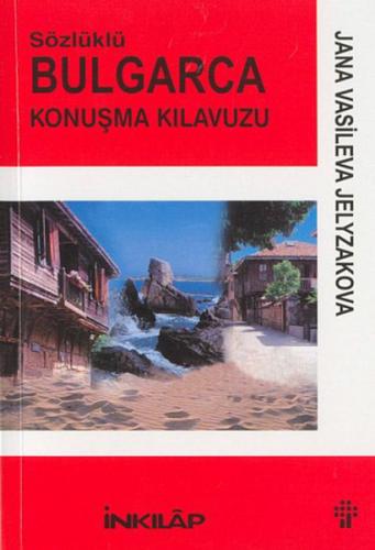 Sözlüklü Bulgarca Konuşma Kılavuzu %15 indirimli Jana Jasileva Jelyzak