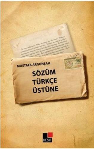 Sözüm Türkçe Üstüne %8 indirimli Mustafa Argunşah