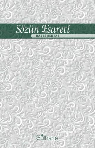 Sözün Esareti Basri Bektaş