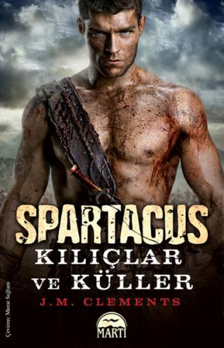 Spartacus / Kılıçlar ve Küller %25 indirimli J. M. Clements