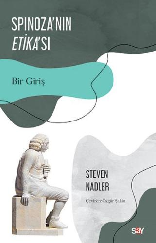 Spinoza'nın Etika'sı - Bir Giriş %14 indirimli Steven Nadler