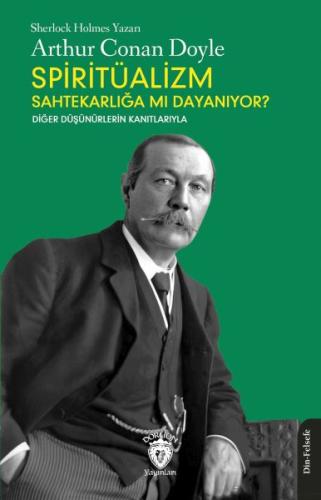 Spiritüalizm Sahtekarlığa mı Dayanıyor? %25 indirimli Arthur Conan Doy