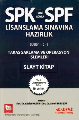 SPK-SPF Takas Saklama ve Operasyon İşlemleri Slayt Kitap Şenol Babuşcu