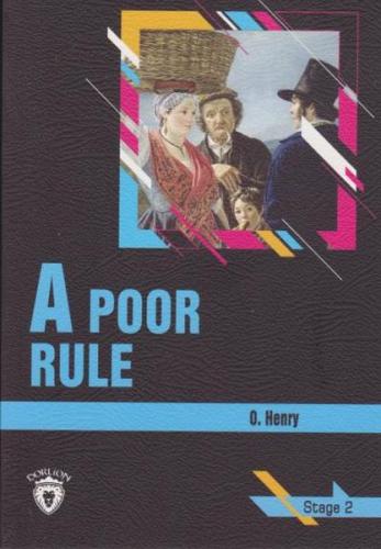 Stage 2 - A Poor Rule %25 indirimli O. Henry