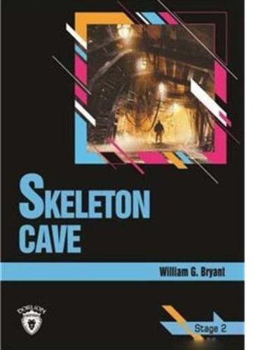 Stage 2 - Skeleton Cave %25 indirimli William G. Bryant