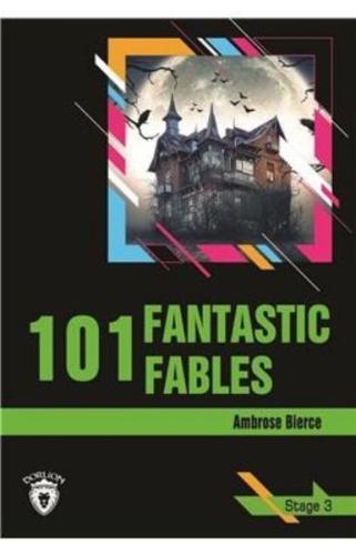 Stage 3 - 101 Fantastic Fables %25 indirimli Ambrose Bierce