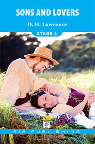 Stage 4 - Sons and Lovers D. H. Lawrence