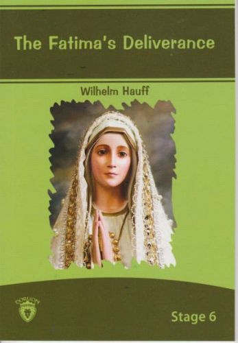 Stage 6 - The Fatima's Deliverance %25 indirimli Wilhelm Hauff