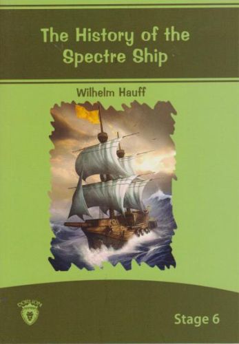 Stage 6 - The History Of The Spectre Ship %25 indirimli Wilhelm Hauff