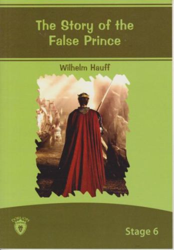 Stage 6 - The Story Of The False Prince %25 indirimli Wilhelm Hauff