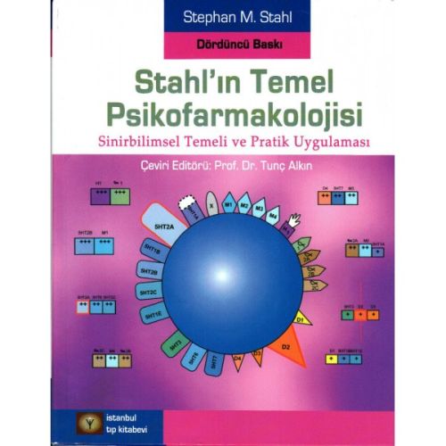 Stahl'ın Temel Psikofarmakolojisi - Sinirbilimsel Temeli ve Pratik Uyg