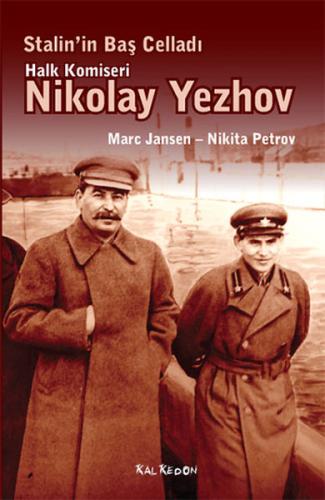 Stalin'in Baş Celladı Halk Komiseri Nikolay Yezhov Marc Jansen