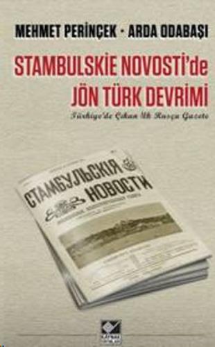 Stambulskie Novosti'de Jön Türk Devrimi %15 indirimli Arda Odabaşı