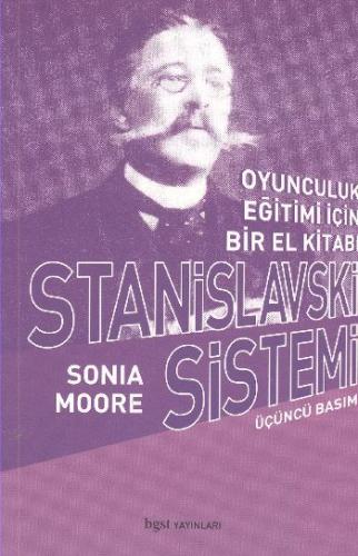 Stanislavski Sistemi Oyunculuk Eğitimi İçin Bir El Kitabı Sonia Moore