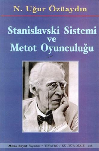 Stanislavski Sistemi ve Metot Oyunculuğu %15 indirimli N. Uğur Özüaydı