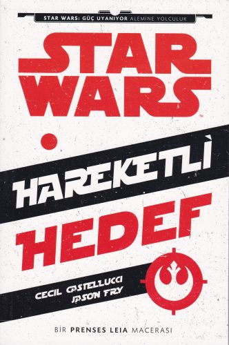 Star Wars - Hareketli Hedef Cecil Castelluci - Jason Fry