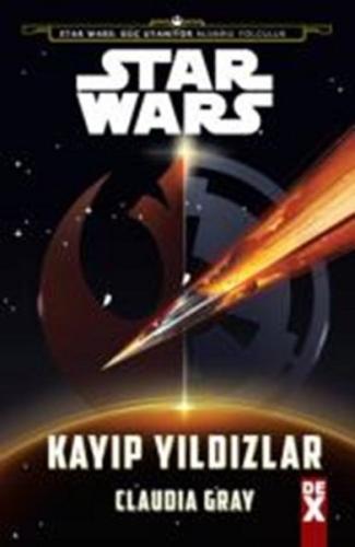 Star Wars Kayıp Yıldızlar Claudia Gray