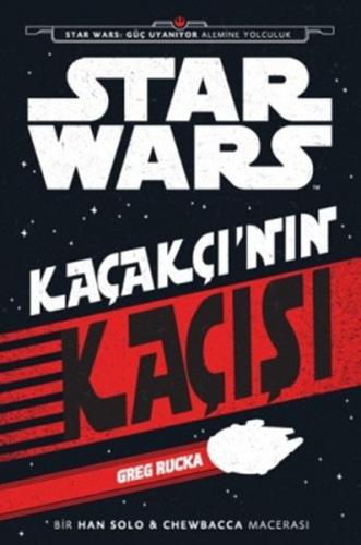 Starwars Kaçakçı’nın Kaçışı Greg Rucka