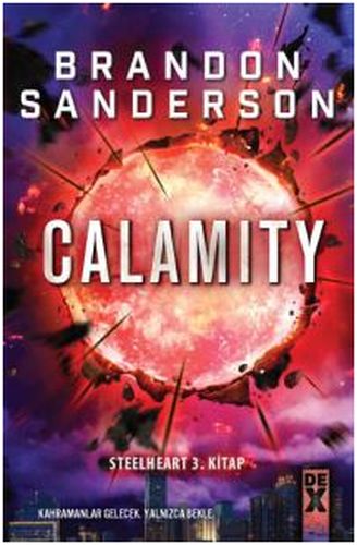 Steelheart 3. Kitap - Calamity %10 indirimli Brandon Sanderson