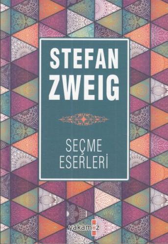 Stefan Zweıg Seçme Eserleri 1 Stefan Zweig