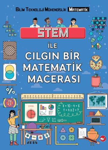 Stem İle Çılgın Bir Matematik Macerası %23 indirimli Colin Stuart