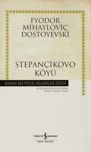 Stepançikovo Köyü - Hasan Ali Yücel Klasikleri (Ciltli) %31 indirimli 