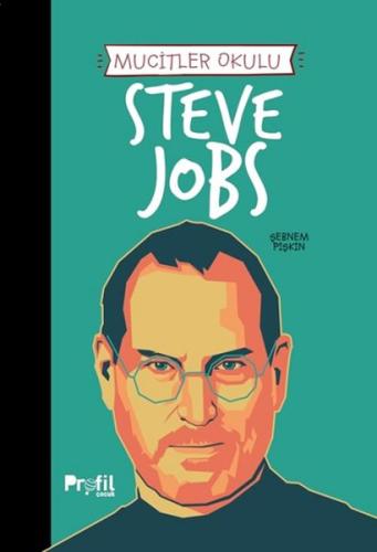 Steve Jobs - Mucitler Okulu Şebnem Pişkin