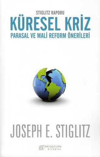 Stiglitz Raporu Küresel Kriz Parasal ve Mali Reform Önerileri %14 indi