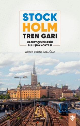 Stockholm Tren Garı %13 indirimli Adnan Bülent Baloğlu