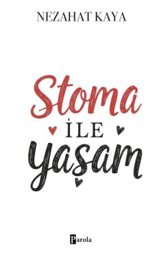 Stoma İle Yaşam Nezahat Kaya