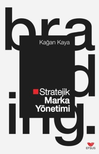 Stratejik Marka Yönetimi Kağan Kaya