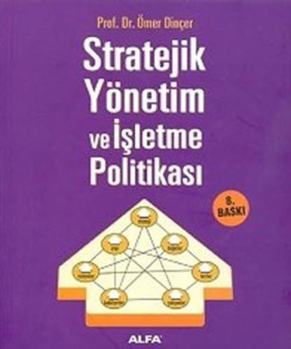 Stratejik Yönetim Ve işletme Politikası Ömer Dinçer