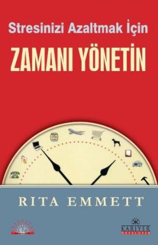 Stresinizi Azaltmak İçin Zamanı Yönetin %18 indirimli Rita Emmett