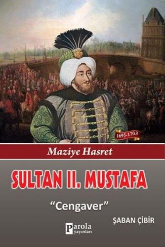 Sultan II. Mustafa %23 indirimli Şaban Çibir