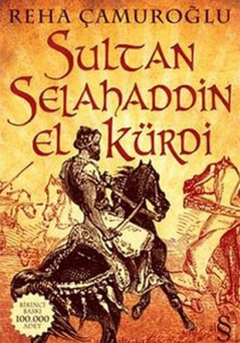 Sultan Selahaddin El-Kürdi %10 indirimli Reha Çamuroğlu