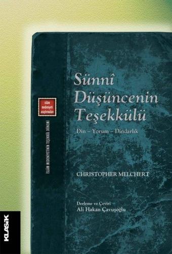 Sunni Düşüncenin Teşekkülü %12 indirimli Christopher Melchert