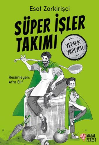 Süper İşler Takımı Yemek Yapıyor Esat Zorkirişçi