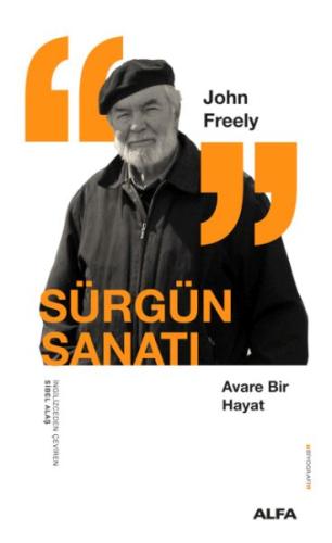 Sürgün Sanatı %10 indirimli John Freely