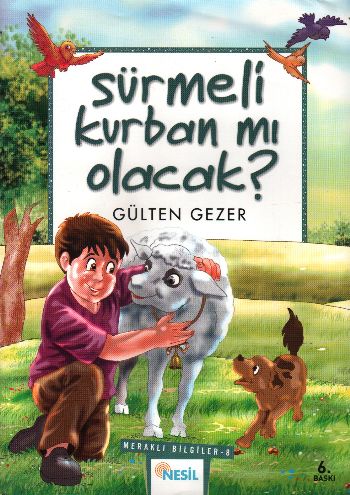 Sürmeli Kurban mı Olacak? Meraklı Bilgiler 8 Gülten Gezer