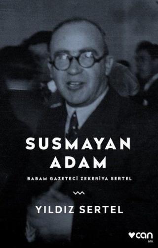 Susmayan Adam Babam Gazeteci Zekeriya Sertel Yıldız Sertel