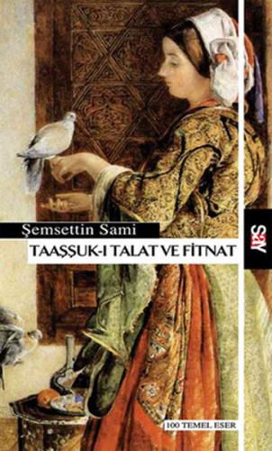 Taaşşuk-ı Talat ve Fitnat Şemsettin Sami