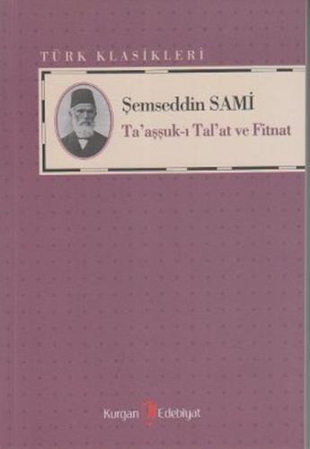 Ta'aşşuk-ı Tal'at ve Fitnat %10 indirimli Şemseddin Sâmi